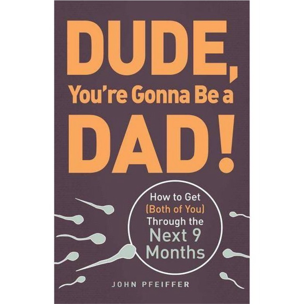 Like New! Dude You’re Gonna Be a Dad!